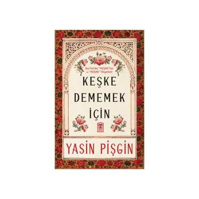 Keşke Dememek İçin