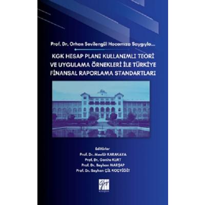 Kgk Hesap Planı Kullanımlı Teori Ve Uygulama Örnekleri İle Türkiye Finansal Raporlama Standartları