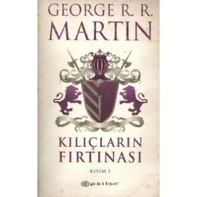 Kılıçların Fırtınası Kısım 1