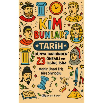 Kim Bunlar? - Tarih