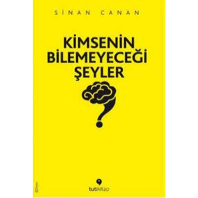 Kimsenin Bilemeyeceği Şeyler