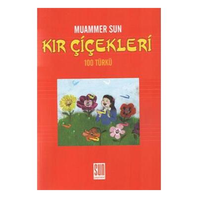 Kır Çiçekleri 100 Türkü