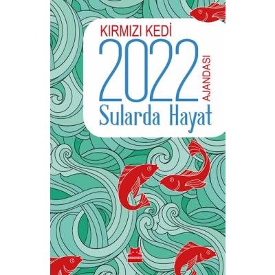 Kırmızı Kedi 2022 Ajandası - Sularda Hayat