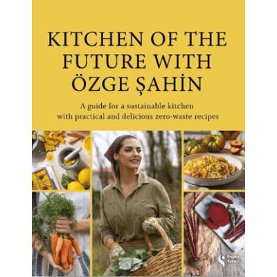Kitchen Of The Future With Özge Şahin