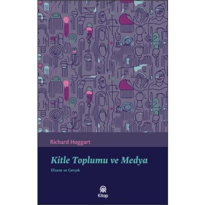 Kitle Toplumu ve Medya