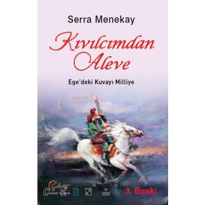 Kıvılcımdan Aleve, Ege'deki Kuvayı Milliye