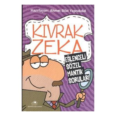 Kıvrak Zeka 1 - Eğlenceli Sözel Mantık Soruları