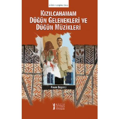 Kızılcahamam Düğün Gelenekleri ve Düğün Müzikleri