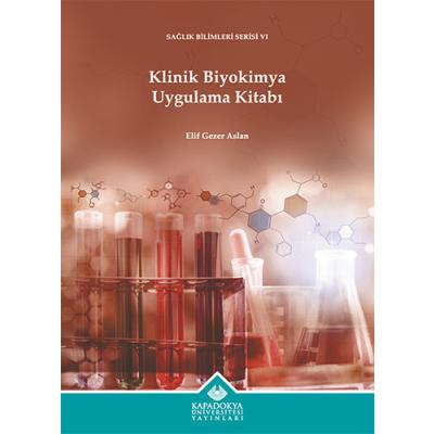 Klinik Biyokimya Uygulama Kitabı