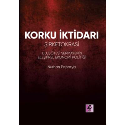 Korku İktidarı - Şirketokrasi