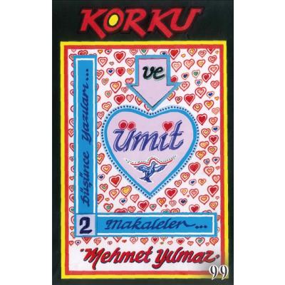 Korku Ve Ümit Düşünce Yazıları 2
