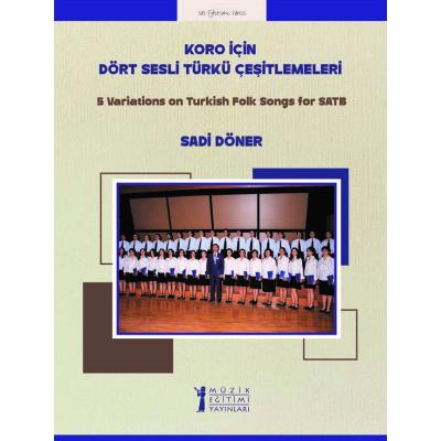 Koro İçin Dört Sesli Türkü Çeşitlemeleri