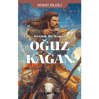 Kozmik Bir Kağan Oğuz Kağan