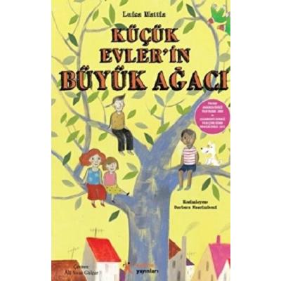 Küçük Evlerin Büyük Ağacı