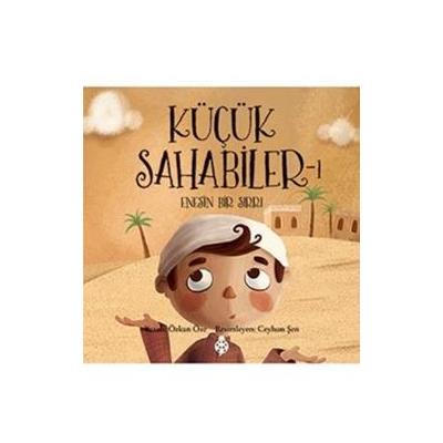 Küçük Sahabiler 1: Enes'in Bir Sırrı