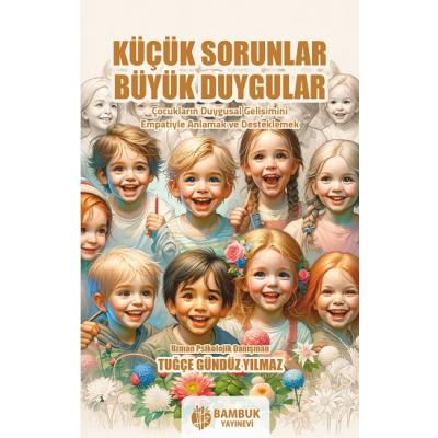Küçük Sorunlar, Büyük Duygular