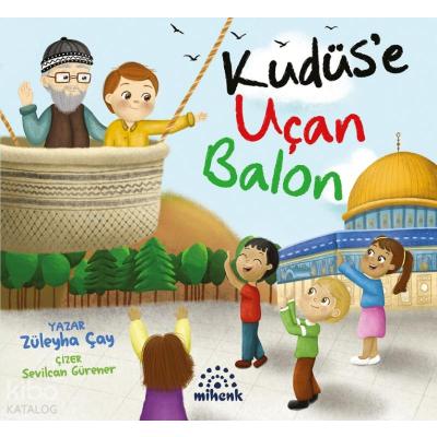 Kudüs'e Uçan Balon
