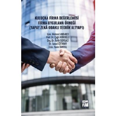 Kuluçka Firma Değerlemesi Firma Uygulama Örneği (Yapay Zeka Odaklı Teorik Altyapı)