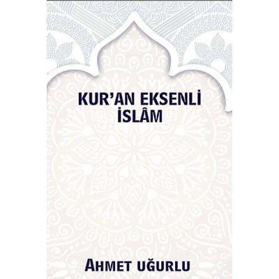 Kur'an Eksenli İslam