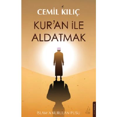 Kur’an ile Aldatmak