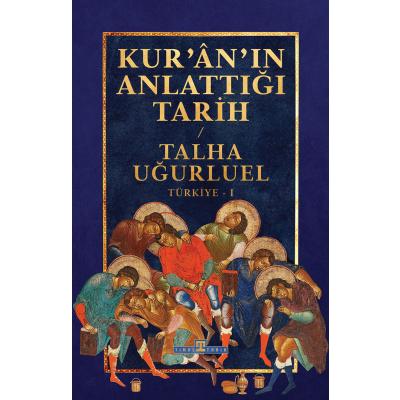 Kur'an'ın Anlattığı Tarih