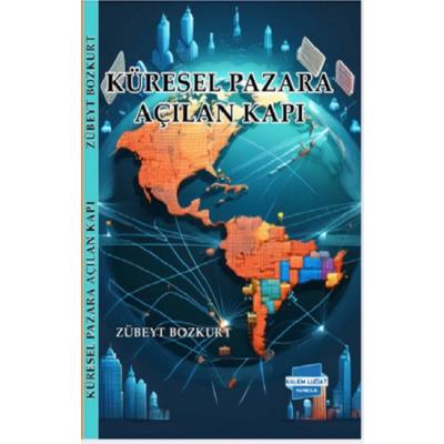 Küresel Pazara Açılan Kapı