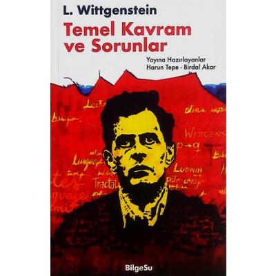L. Wittgenstein : Temel Kavram ve Sorunlar