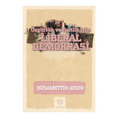 Liberal Demokrasi - Özgürlük ve Eşitlik için