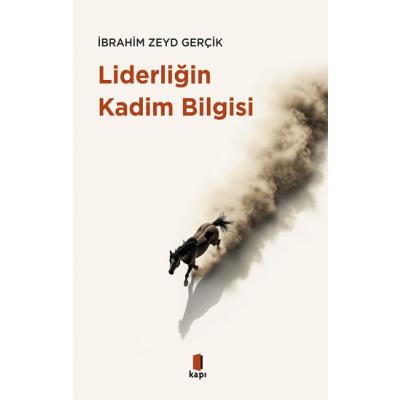 Liderliğin Kadim Bilgisi