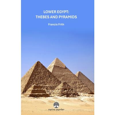 Lower Egypt: Thebes And Pyramids