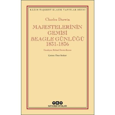 Majestelerinin Gemisi Beagle Günlüğü (1831-1836)