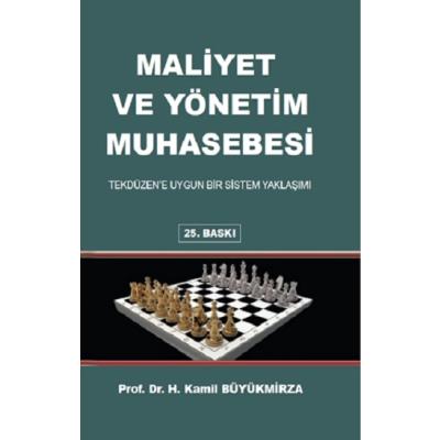 Maliyet ve Yönetim Muhasebesi Tekdüzen’e Uygun Bir Sistem Yaklaşımı (Ciltli)