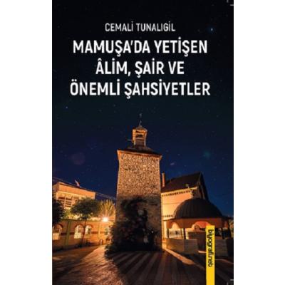 Mamuşa’da Yetişen Alim Şair Ve Önemli Şahsiyetler