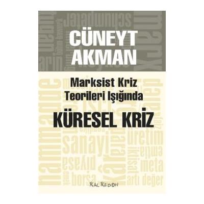 Marksist Kriz Teorileri Işığında Küresel Kriz