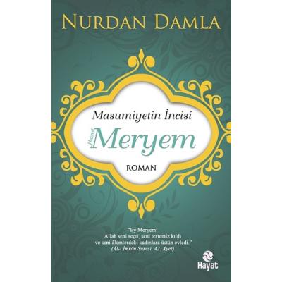 Masumiyetin İncisi Hazreti Meryem