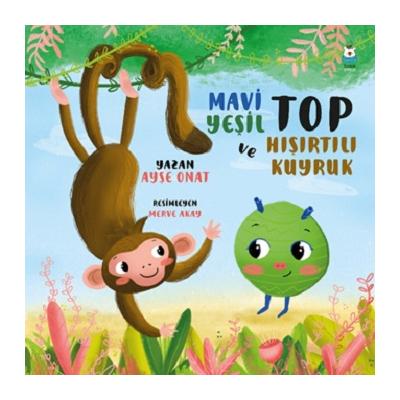 Mavi Yeşil Top ve Hışırtılı Kuyruk