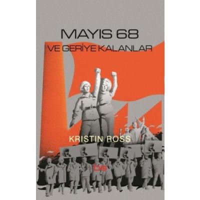 Mayıs 68 ve Geriye Kalanlar