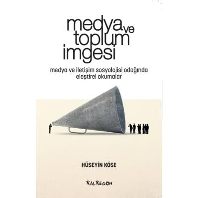 Medya ve Toplum İmgesi