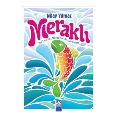 Meraklı Bir Somon Balığının Serüvenleri