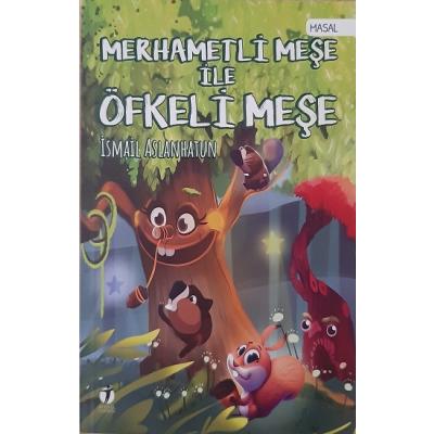 Merhametli Meşe İle Öfkeli Meşe
