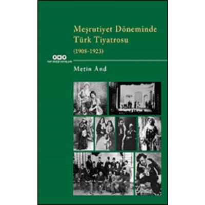 Meşrutiyet Döneminde Türk Tiyatrosu (1908-1923)
