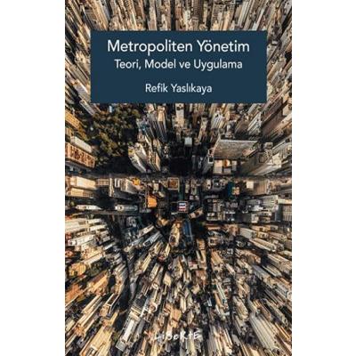 Metropoliten Yönetim Teori, Model ve Uygulama