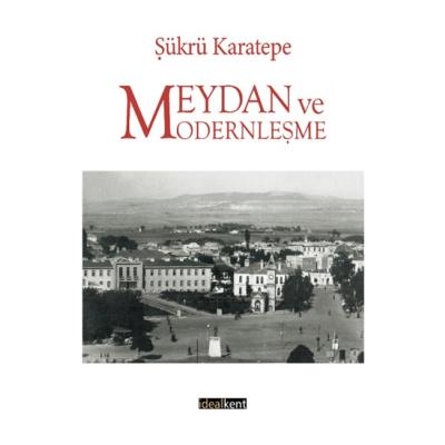 Meydan ve Modernleşme