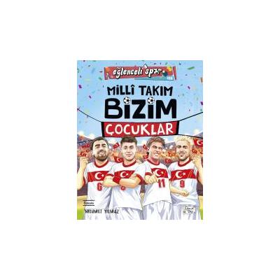 Milli Takım - Bizim Çocuklar