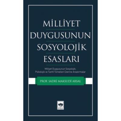 Milliyet Duygusunun Sosyolojik Esasları