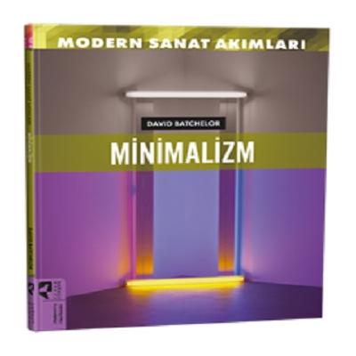Modern Sanat Akımları: Minimalizm
