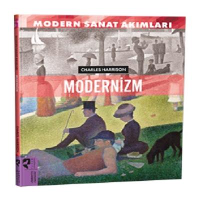 Modern Sanat Akımları: Modernizm