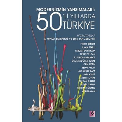 Modernizmin Yansımaları - 50’li Yıllarda Türkiye