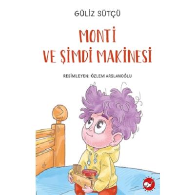 Monti ve Şimdi Makinesi