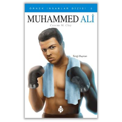 Muhammed Ali - Örnek İnsanlar Dizisi 3